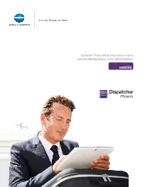 Dispatcher Phoenix, Mobile, Konica-Minolta, Office Solutions & Services